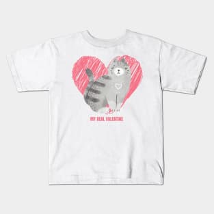 My Cat Is My Real Valentine Cute Design for Cat Owners and Cat Lovers on Valentine's Day Kids T-Shirt